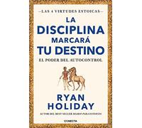 La disciplina marcará tu destino/ Discipline Is Destiny