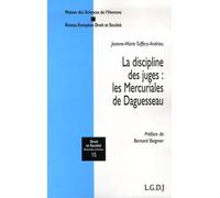 la discipline des juges : les mercuriales de daguesseau
