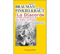 La Discorde Alain Finkielkraut (Auteur), Rony Brauman (Auteur)