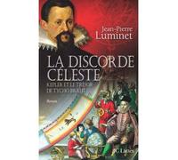 La discorde céleste Kepler et le trésor de Tycho Brahe - Jean-Pierre Luminet - Lattes - broché - Roman