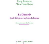 La Discorde Elisabeth Lévy (Auteur), Alain Finkielkraut (Auteur), Rony Brauman (Auteur)