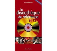 La Discotheque de Reference en Cd-Operas