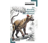La discrète digestion des animaux - Olivier Vimpere - L'harmattan - broché - Etude