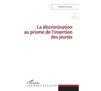 La discrimination au prisme de l'insertion des jeunes – L'Harmattan