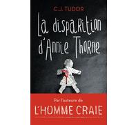 La disparition d'Annie Thorne - C.J. Tudor - J'ai Lu - Poche - Roman