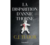 La Disparition d'Annie Thorne - C.J. Tudor - Pygmalion - broché - Roman