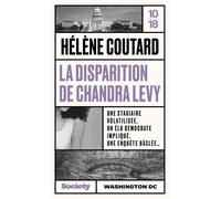 La disparition de Chandra Levy - Hélène Coutard - 10/18 - Poche - Roman