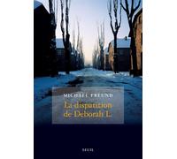 La Disparition de Deborah L. - Michael Freund - Seuil - broché - Roman
