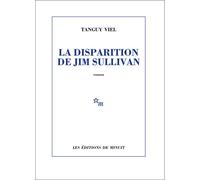 La disparition de Jim Sullivan - Tanguy Viel - Minuit - broché - Roman