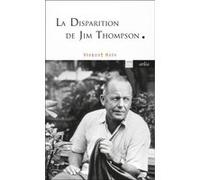 La Disparition de Jim Thompson Vincent Hein (Auteur)