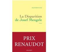 La disparition de Josef Mengele Olivier Guez (Auteur)
