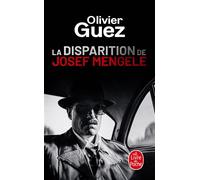 La disparition de Josef Mengele - Olivier Guez - Lgf - Poche - Roman