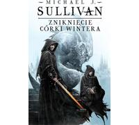 La disparition de la fille de l'hiver. La série des Chroniques de Riyria. Volume 4 (Buch auf Polnisch)