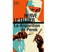 Hervé Le Tellier–La disparition de Perek–Une enquête de Gabriel Lecouvreur, dit le Poulpe–Poche