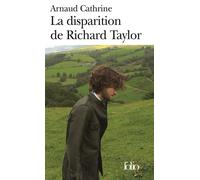 Arnaud Cathrine – La disparition de Richard Taylor – Roman – Poche