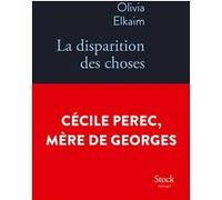 Olivia Elkaim – La disparition des choses – Roman – Broché
