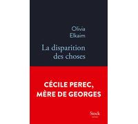 Olivia Elkaim – La disparition des choses – Roman – Broché
