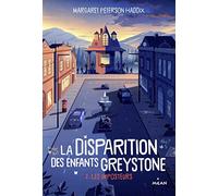 La disparition des enfants Greystone, Tome 02: Les imposteurs