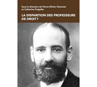 La disparition des professeurs de droit ? Catherine Puigelier (Auteur)