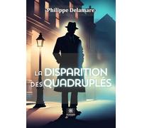 La disparition des quadruplés