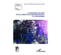 Michel Mazoyer – La disparition du Dieu dans la Bible et les mythes hittites – Essai anthropologique