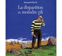 La Disparition du moindre pli