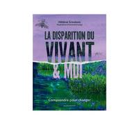La Disparition Du Vivant & Moi