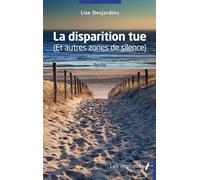 La disparition tue Lise Desjardins (Auteur)