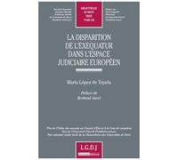 La Dispartion De L'exequatur Dans L'espace Judiciaire Européen