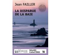 La disparue de la baie (Grands Caractères) Edition en gros caractères - Jean Failler - Du Palemon Eds - broché - Roman