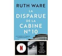 La disparue de la cabine n° 10 - le bestseller de Ruth Ware adapté sur Netflix