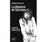La disparue de San Juan Argentine, octobre 1976 - Philippe Broussard - Stock - broché - Essai