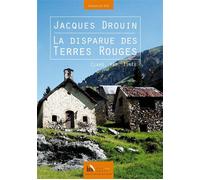 La disparue de Terres Rouges - Jacques Drouin - Baie Des Anges - broché - Roman
