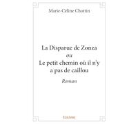 La Disparue de Zonza ou Le petit chemin où il n’y a pas de caillou