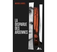 La disparue des Ardennes - Mathieu Livoreil - Mon Poche - broché - Essai