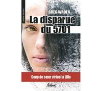 La disparue du 5701 Coup de coeur virtuel a lille - Greg Waden - Aubane - Poche - Roman