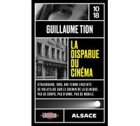 La disparue du cinéma - Guillaume Tion - 10/18 - Poche - Roman