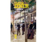 La disparue du Père-Lachaise Tome 2 - Claude Izner - 10/18 - Poche - Roman