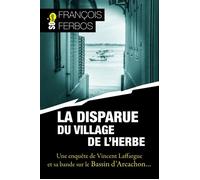 La disparue du village de l'herbe - François Ferbos - Sud-Ouest - broché - Roman