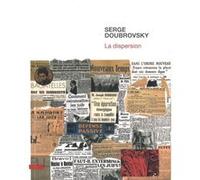 La Dispersion Serge Doubrovsky (Auteur)