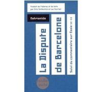 La dispute de Barcelone Nahmanide (Auteur), Eric Smilévitch (Traduction), Luc Ferrier (Traduction)