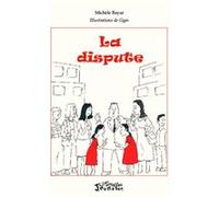 Michèle Bayar – La dispute – Roman junior dès 9 ans – Broché