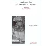 La dissertation aux examens et concours Méthode et sujets rédigés - Bernard Jolibert - Seli Arslan - broché - Etude