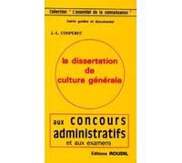 La dissertation de culture générale aux concours administratifs et aux examens