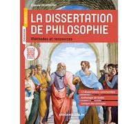 La dissertation de philosophie - Méthodes et ressources: Méthodes et ressources