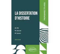 La Dissertation D'histoire - Cpge, Université, Concours
