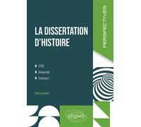La dissertation d'histoire CPGE, université, concours - Cédric Grimoult - Ellipses - broché - Scolaire / Universitaire