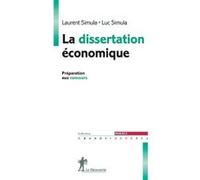 La dissertation économique Luc Simula (Auteur), Laurent Simula (Auteur)