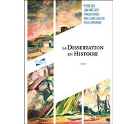 La dissertation en histoire 4ème édition - Pierre Saly - Armand Colin - broché - Scolaire / Universitaire