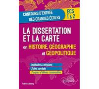 La dissertation et la carte en histoire, géographie et géopolitique